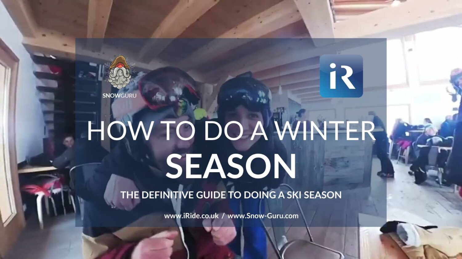 How to do a winter season - a guide to doing a ski season